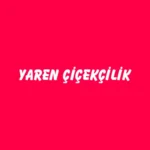 Yaren Çiçekçilik ve Çiçek Kazanı